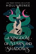 A Kingdom of Stars and Shadows
