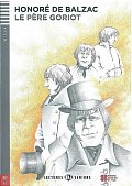 Lectures ELI Seniors 4/B2: Pere Goriot + Downloadable multimedia
