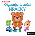 MiniPEDIE Objevujeme svět! Hračky