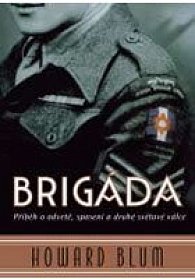 Brigáda - Příběh o odvěte, spasení a druhé světové válce