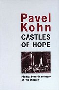Castles of Hope - Premysl Pitter in memory of „his children“