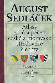 Atlasy erbů a pečetí české a moravské středověké šlechty - 3.díl