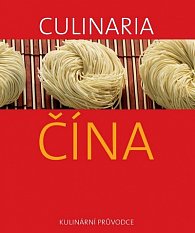 Culinaria Čína - Kulinární průvodce