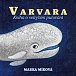 Varvara - Kniha o velrybím putování - CDmp3 (Čte Marka Míková)
