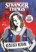 Stranger Things - Rebelka Robin