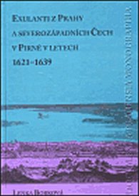 Exulanti z Prahy a severozápadních Čech v Pirně v letech 1621-1639