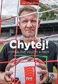 Oldřich Pařízek Chytej! - Fotbalové vzlety a pády