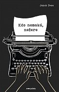Kdo nemaká, nežere