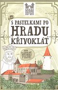 S pastelkami po hradu Křivoklát