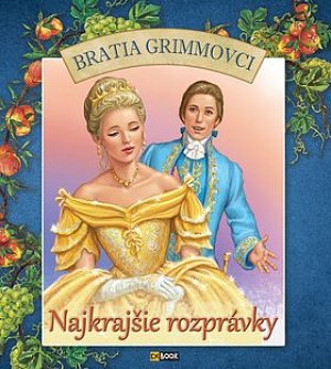 Najkrajšie rozprávky Bratia Grimmovci