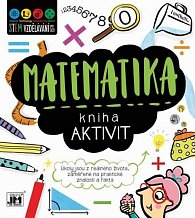 Matematika - Kniha aktivit