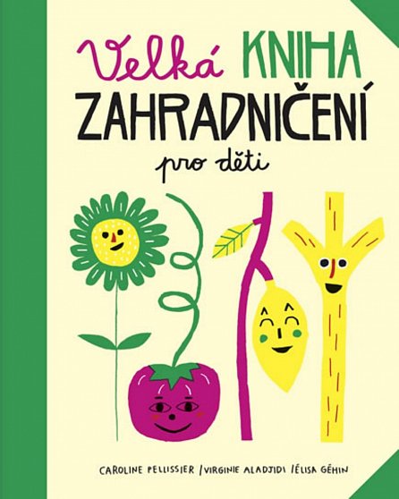 Náhled Velká kniha zahradničení pro děti