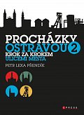 Procházky Ostravou 2 - Krok za krokem ulicemi města