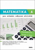 Matematika 4 pro střední odborná učiliště - Stereometrie, práce s daty