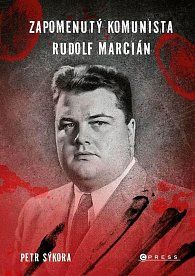 Zapomenutý komunista Rudolf Marcián