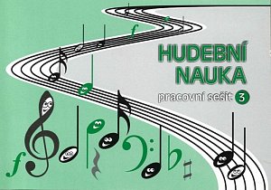 Hudební nauka Pracovní sešit 3