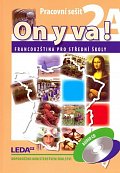 ON Y VA! 2A+2B Francouzština pro střední školy - Pracovní sešity + CD