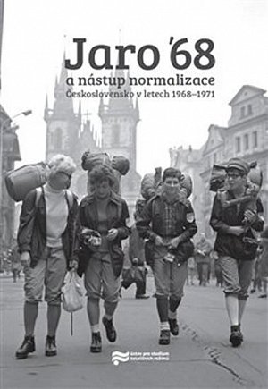 Jaro 68 a nástup normalizace - Československo v letech 1968-1971