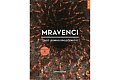 Mravenci - Život lesního společenství