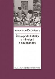 Ženy - podnikatelky v minulosti a současnosti