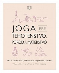 Joga pre tehotenstvo, pôrod a materstvo (slovensky)