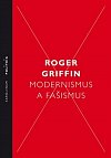 Modernismus a fašismus - Pocit začátku za Mussoliniho a Hitlera