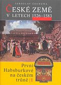 České země v letech 1526-1583 - První Habsburkové