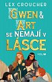 Gwen & Art se nemají v lásce