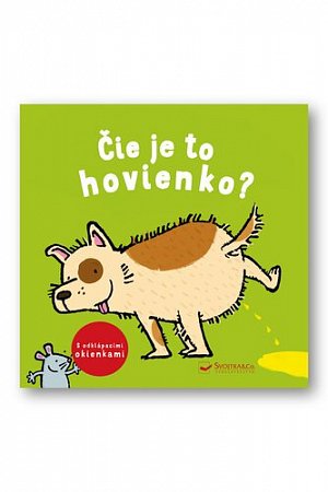 Čie je to hovienko?