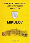 Historický atlas měst České republiky, sv. 25. Mikulov