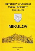 Historický atlas měst České republiky, sv. 25. Mikulov