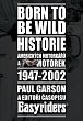 Born to be wild - Historie amerických motorkářů 1947-2002
