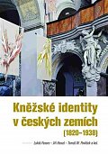 Kněžské identity v českých zemích (1820—1938)