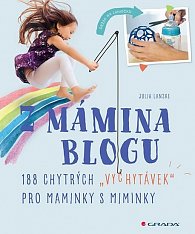 Z mámina blogu - 100 chytrých "vychytávek" pro maminky s miminky