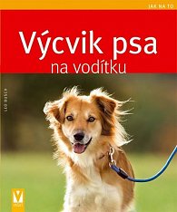 Výcvik psa na vodítku - Jak na to, 1.  vydání