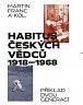 Habitus českých vědců 1918-1968 / Příklad dvou generací