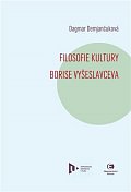 Filosofie kultury Borise Vyšeslavceva