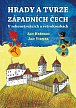 Hrady a tvrze západních Čech - V rekonstrukcích a retrokresbách