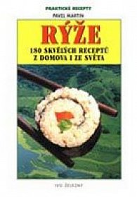 Rýže - 180 skvělých receptů z domova i ze světa