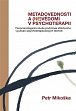 Metadovednosti a (ne)vědomí v psychoterapii - Fenomenologická studie podmínek efektivního využívání psychoterapeutických technik