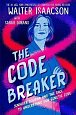 The Code Breaker - Young Readers Edition: Jennifer Doudna and the Race to Understand Our Genetic Code