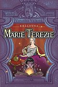 Královna Marie Terezie - Život Marie Terezie, Zamilovaný dragoun a Tajnosti císařských komnat