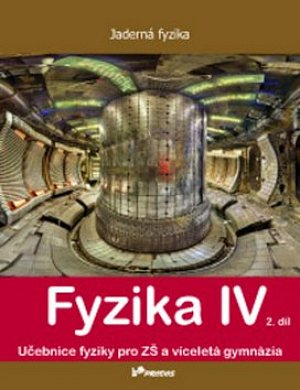 Fyzika IV – 2. díl