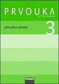 Prvouka 3 pro ZŠ - příručka učitele