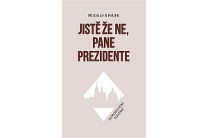 Jistě že ne, pane prezidente - Humoristické povídky