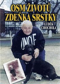 Osm životů Zdeňka Srstky