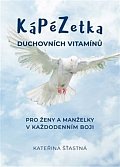 Kápézetka duchovních vitamínů - Pro ženy a manželky v každodenním boji