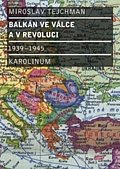 Balkán ve válce a v revoluci 1939 - 1945