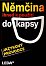 Němčina ihned k použití do kapsy - jazykový průvodce