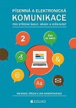 Písemná a elektronická komunikace 2 pro SŠ úřady a veřejnost, 4.  vydání